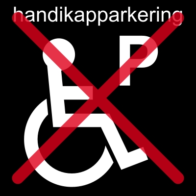Svart fyrkant som innehåller en vit symbol som föreställer en person i rullstol. Till höger om symbolen står bokstaven "P" i vitt. Ovanför symbolen står texten "Handikapparkering" i vitt. Hela fyrkanten är sedan överstruken med ett rött kryss.
